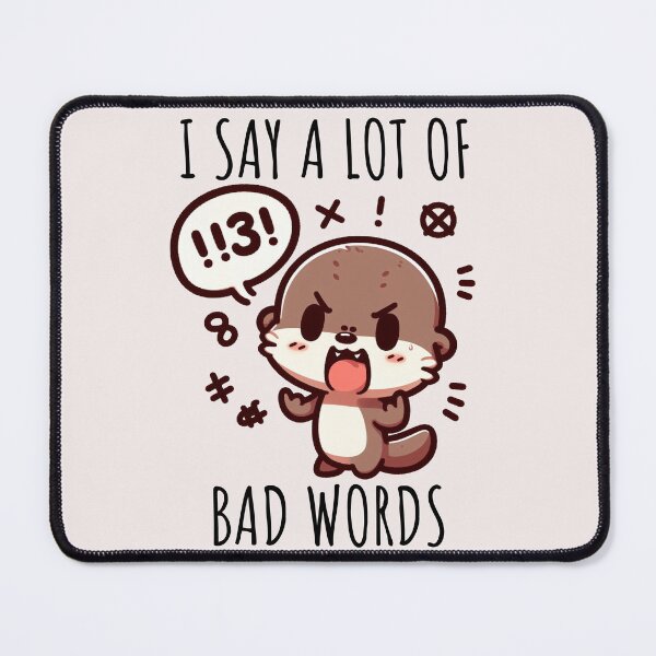 Item preview, Bad Words Otter designed and sold by LemuellTrends.
