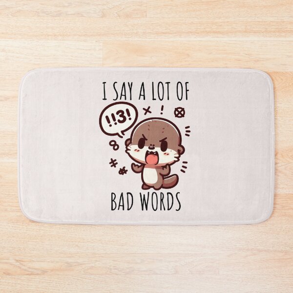 Item preview, Bad Words Otter designed and sold by LemuellTrends.