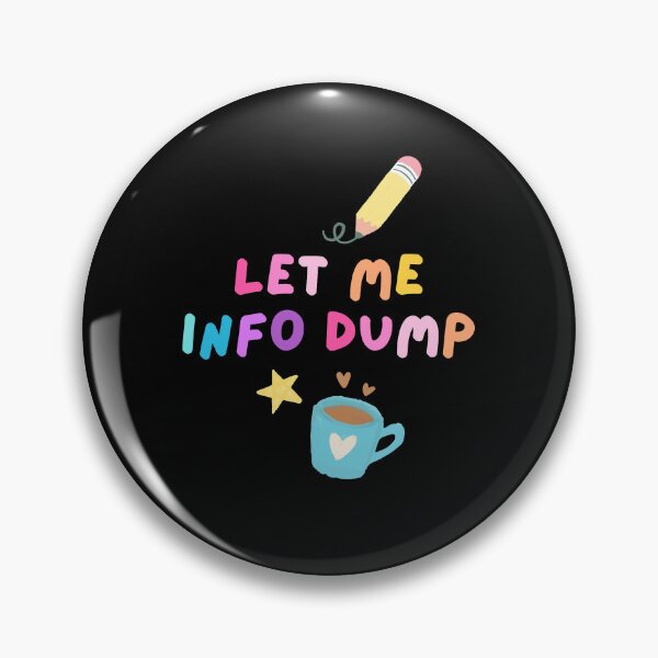 Item preview, Let Me Info Dump designed and sold by mydoodlesateme.