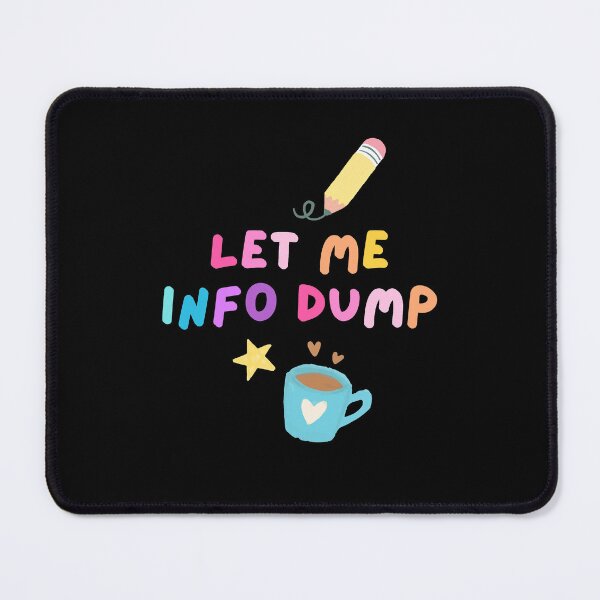 Item preview, Let Me Info Dump designed and sold by mydoodlesateme.