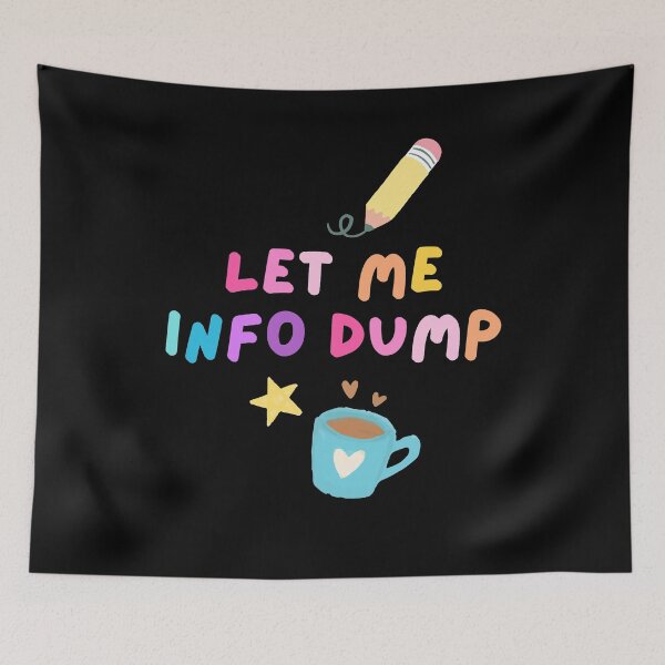 Item preview, Let Me Info Dump designed and sold by mydoodlesateme.