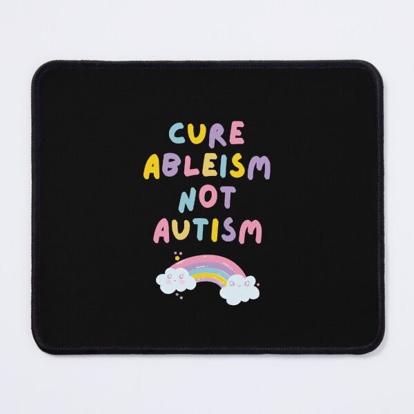 Item preview, Cure Ableism Not Autism (Black) designed and sold by mydoodlesateme.