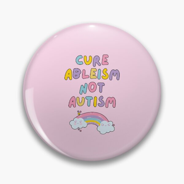 Item preview, Cure Ableism Not Autism (pink) designed and sold by mydoodlesateme.