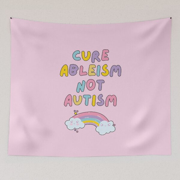 Item preview, Cure Ableism Not Autism (pink) designed and sold by mydoodlesateme.
