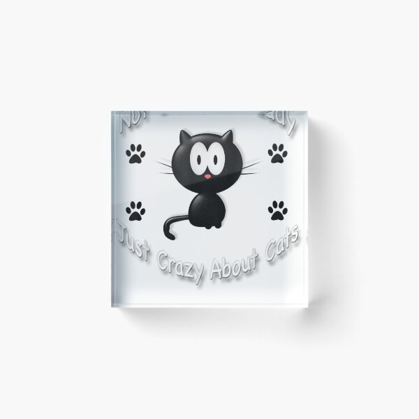 Item preview, Not Crazy Cat Lady Just Crazy About Cats Funny  designed and sold by 4ktmxfb93z.