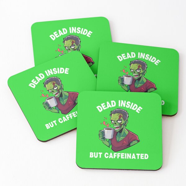 Item preview, "Dead Inside but Caffeinated" designed and sold by RadiantRoost.