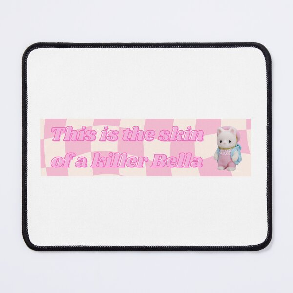 Item preview, This Is The Skin Of A Killer Bella Twilight Calico Critters Bumper Sticker designed and sold by InMyDragonEra.