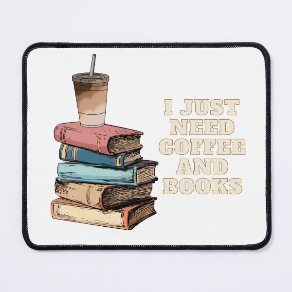 Item preview, I Just Need Coffee and Books designed and sold by Wonderfully Chaotic.