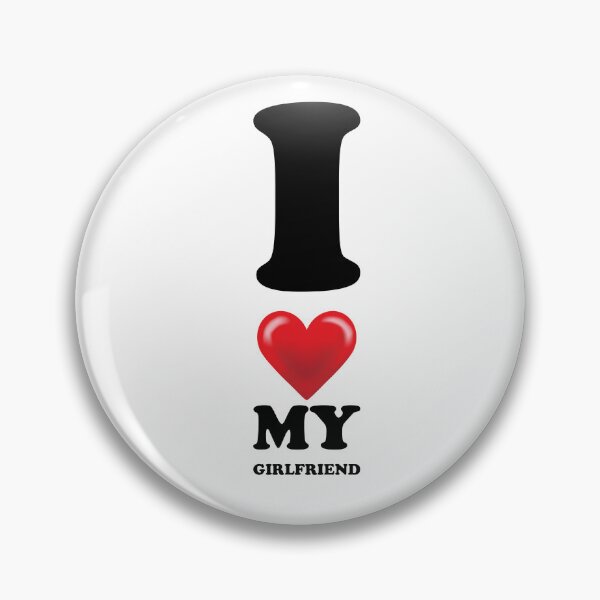 Item preview, I Love my girlfriend vertical designed and sold by DavidMay.