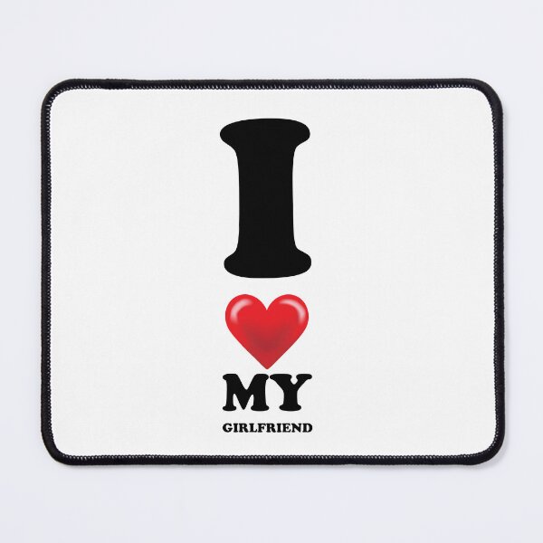 Item preview, I Love my girlfriend vertical designed and sold by DavidMay.