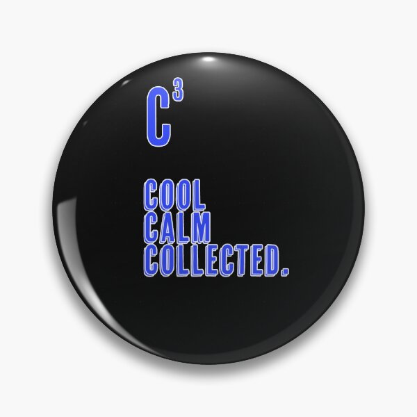 Item preview, C Cubed Cool Calm Collected   designed and sold by NellieLemk.