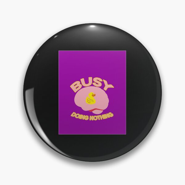 Item preview, Busy Doing Nothing Graphic  1 designed and sold by PatrickCol.