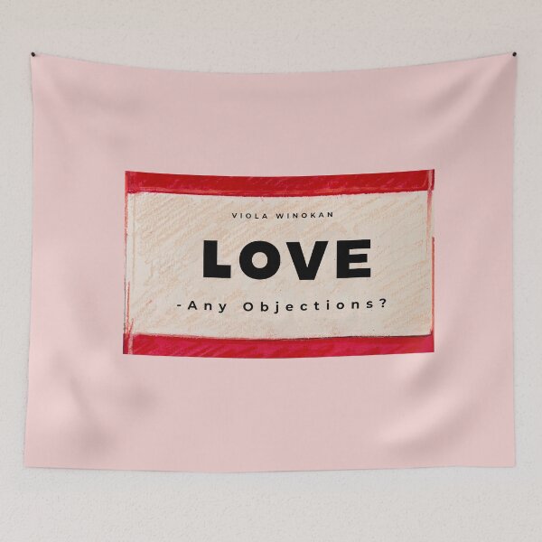 Item preview, LOVE - Any Objections? | Rose-Red | Popart Signature Artwork designed and sold by Viola Winokan.