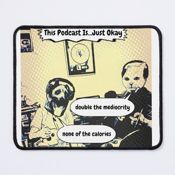 Item preview, This Podcast Is Just Okay designed and sold by JustOkayDesigns.