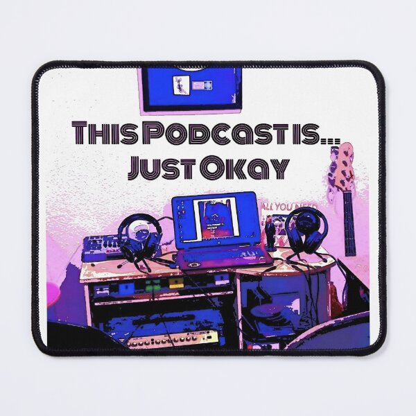 Item preview, This Podcast Is Just Okay Promo designed and sold by JustOkayDesigns.