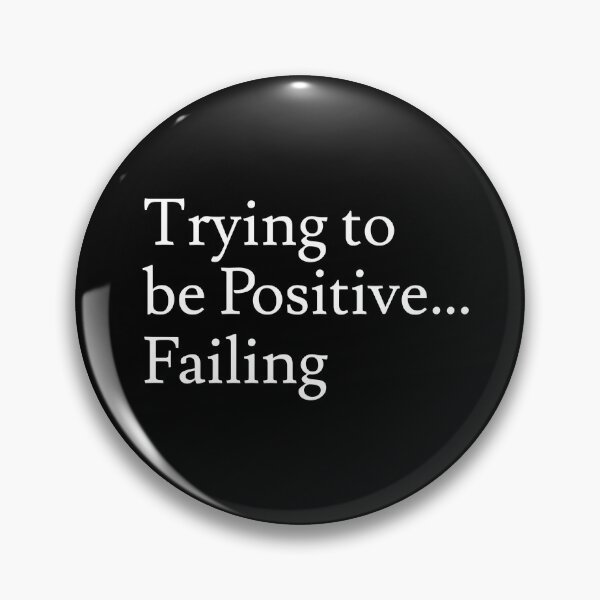 Item preview, Trying to be Positive designed and sold by jaffeworld.