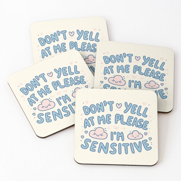 Item preview, Don't Yell I'm Sensitive designed and sold by thegirlyshoppe.
