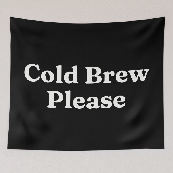 Item preview, Cold Brew Please designed and sold by FieldScent.
