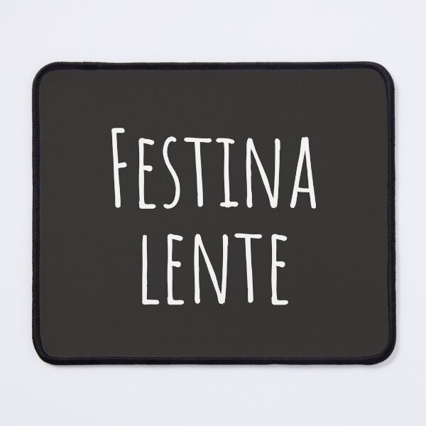 Item preview, Festina Lente White Ink- Make Haste Slowly Quote designed and sold by TheWriteHand.