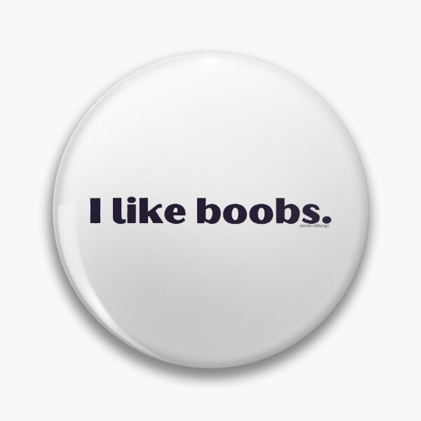 Item preview, I like boobs., v2a | @lilsboobthangs designed and sold by lilsboobthangs.