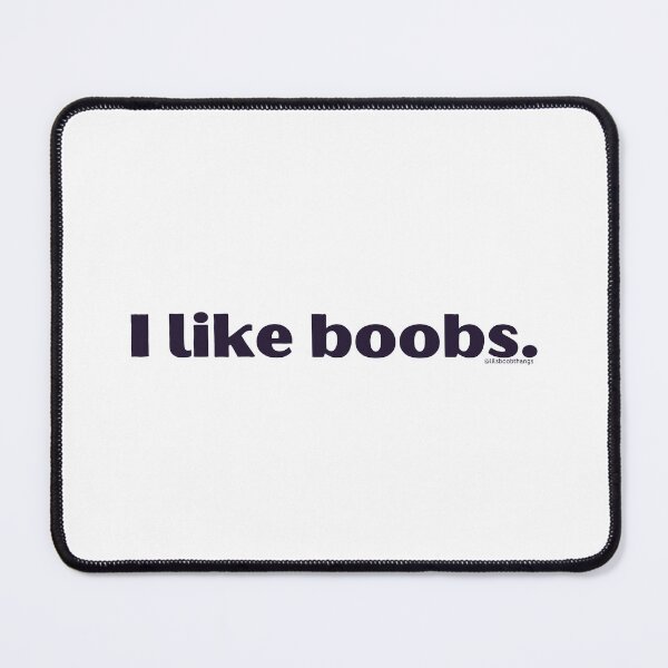 Item preview, I like boobs., v2a | @lilsboobthangs designed and sold by lilsboobthangs.
