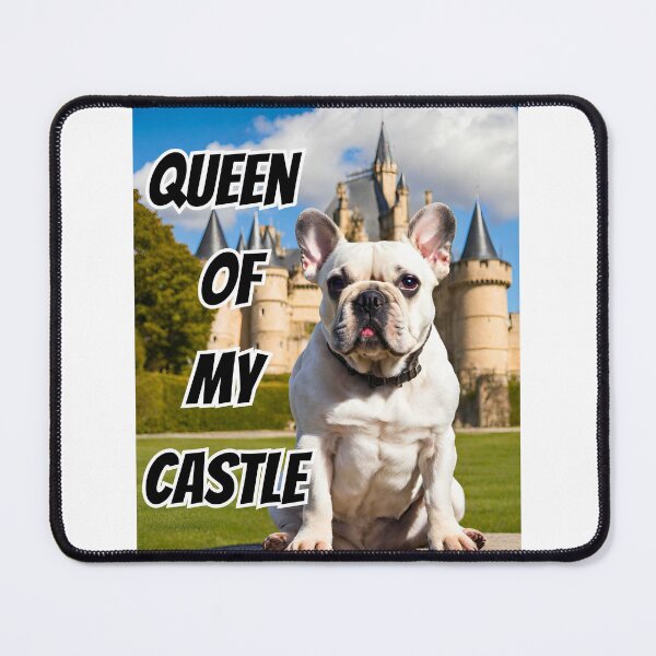 Item preview, Queen of My Castle French Bulldog designed and sold by Fredster1966.