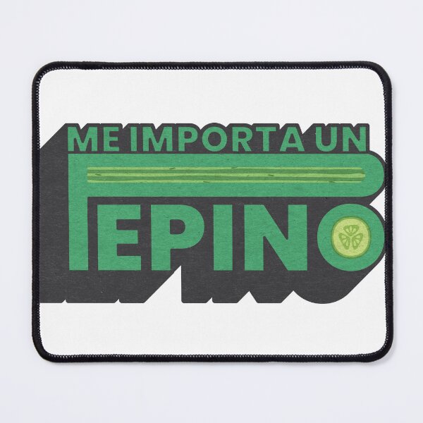 Item preview, Me Importa Un Pepino designed and sold by JDP--Designs.