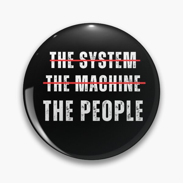 Item preview, The System The Machine The People designed and sold by ANNINOART ⭐⭐⭐⭐⭐.
