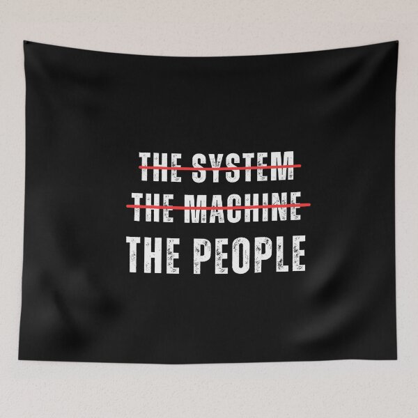 Item preview, The System The Machine The People designed and sold by ANNINOART ⭐⭐⭐⭐⭐.