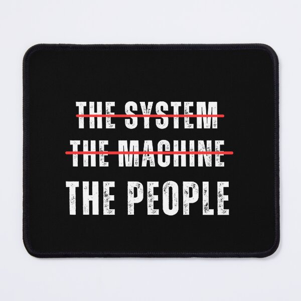Item preview, The System The Machine The People designed and sold by ANNINOART ⭐⭐⭐⭐⭐.