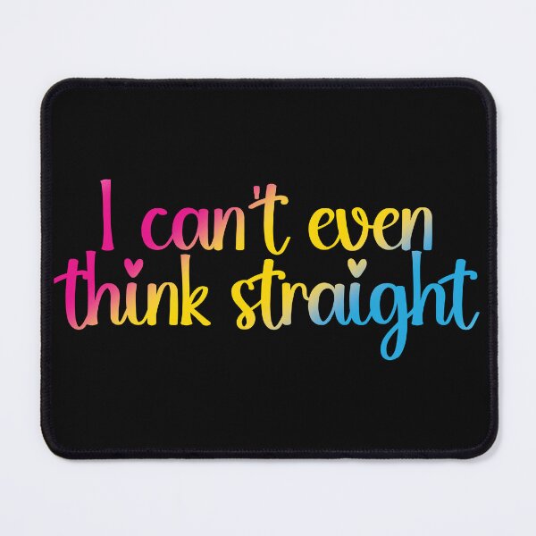 Item preview, I Can't Even Think Straight Pansexual Pride Flag Colors, Pan Flag Design designed and sold by Travelslightly.