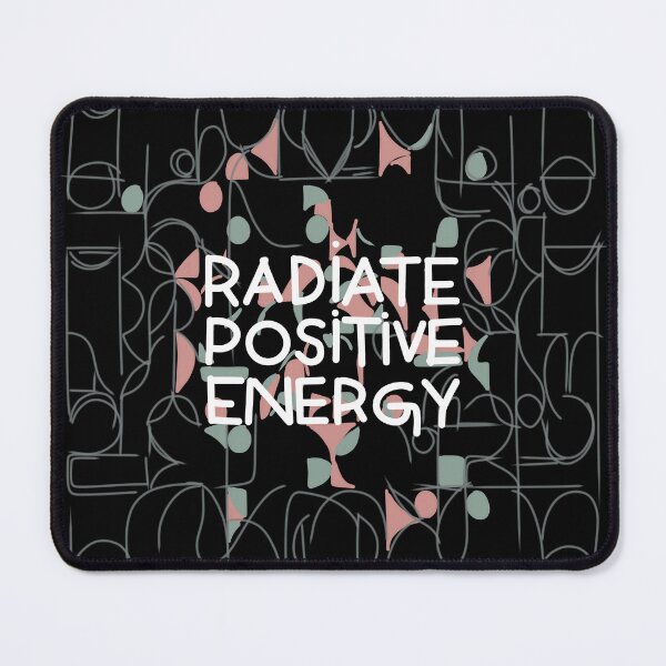 Item preview, Radiate positive energy daily wear quote designed and sold by M.lodhi.