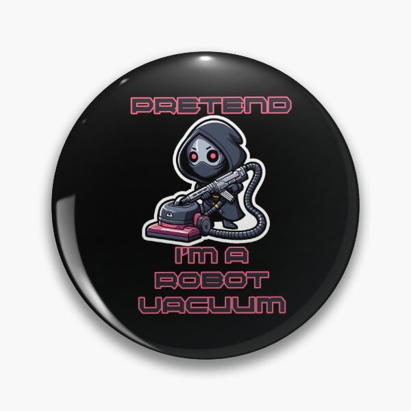 Item preview, Pretend I'm a Robot Vacuum designed and sold by Echonn.