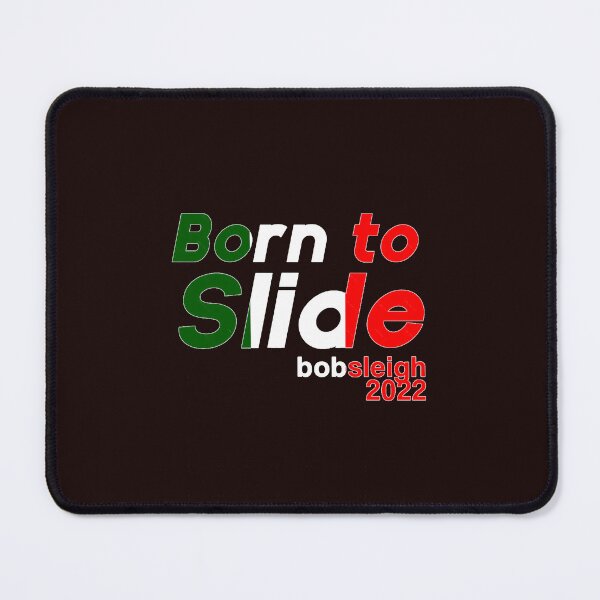 Item preview, Born To Slide   Bobsleigh 2022   Italian Colors   designed and sold by AftonKundea.
