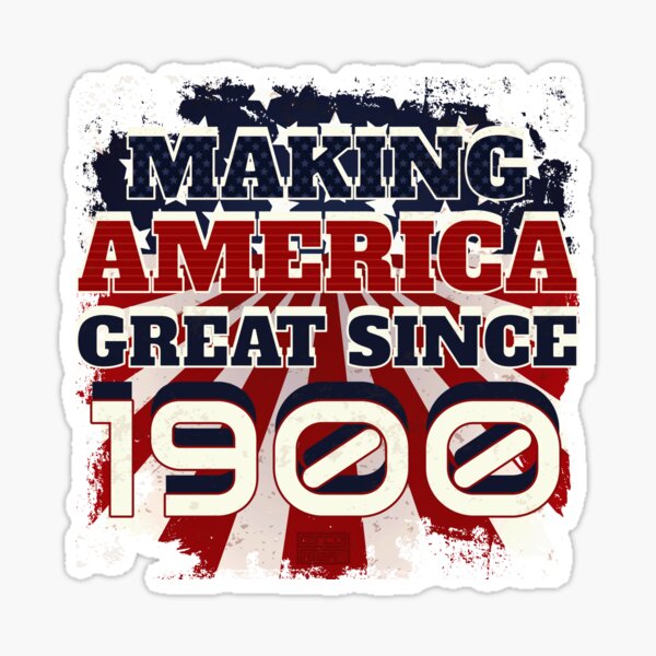 Item preview, 1900 Making America Great Patriotic US Born Birthday designed and sold by porcodiseno.