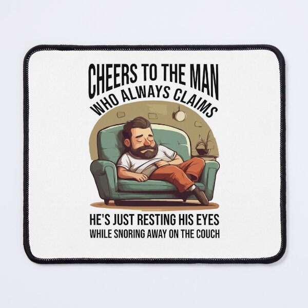 Item preview, Cheers to the man who always claims he's 'just resting his eyes' while snoring away on the couch designed and sold by Peculiarts.