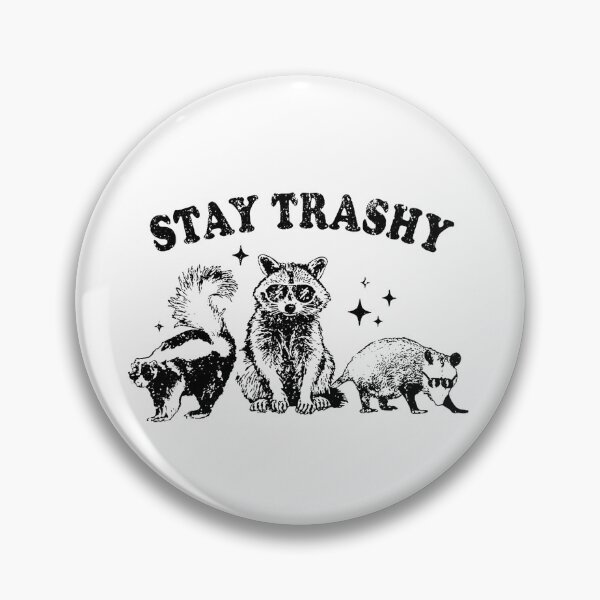 Item preview, STAY TRASHY FUNNY designed and sold by ovaraskita.