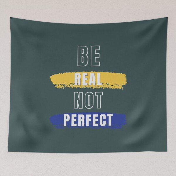 Item preview, be  real not perfect designed and sold by PositivelyPrinted.