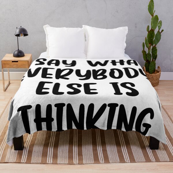 Item preview, I Say What Everyone Else Is Thinking designed and sold by Hairball-Pets.