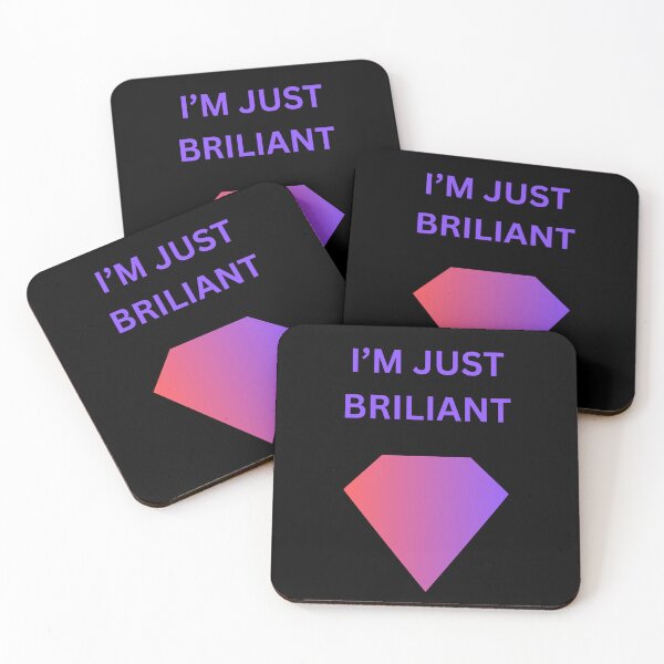 Item preview, I'M JUST BRILLIANT,  GIFT IDEAS FOR LOVE ONES  designed and sold by YourTrendyTees.