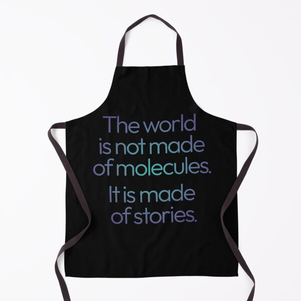 Item preview, The world is not made of molecules. It is made of stories. v.1 designed and sold by x1brett.