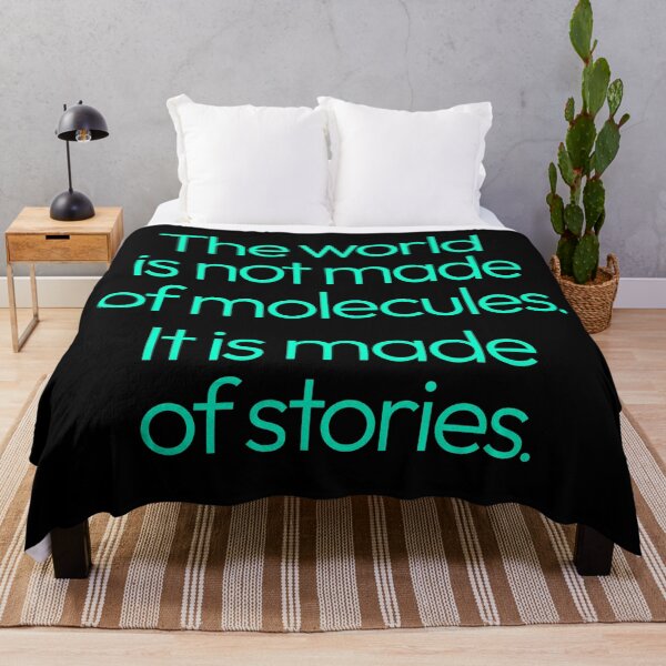 Item preview, The world is not made of molecules. It is made of stories. v.5 designed and sold by x1brett.