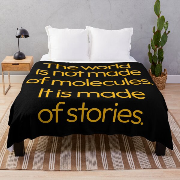 Item preview, The world is not made of molecules. It is made of stories. v.6 designed and sold by x1brett.