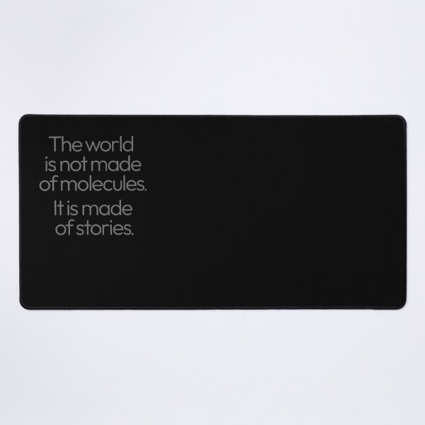 Item preview, The world is not made of molecules. It is made of stories. v.7 designed and sold by x1brett.