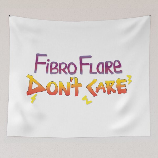 Item preview, Fibro Flare Don't Care designed and sold by JillPillDesign.