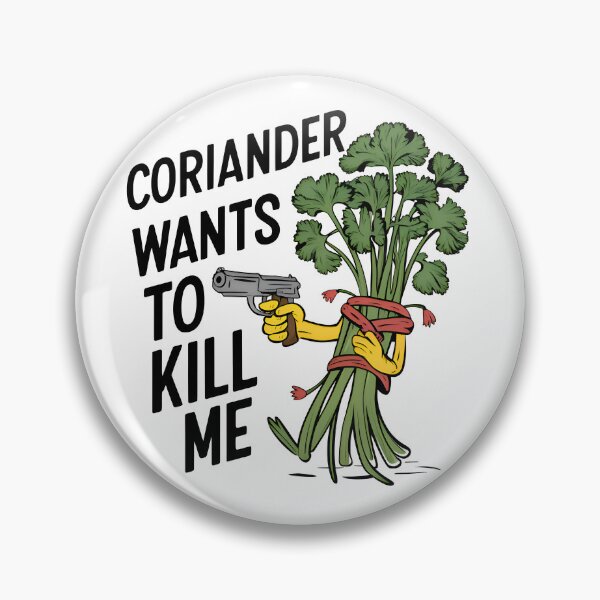 Item preview, Coriander wants to kill me - I hate coriander designed and sold by BobaTeeStore.
