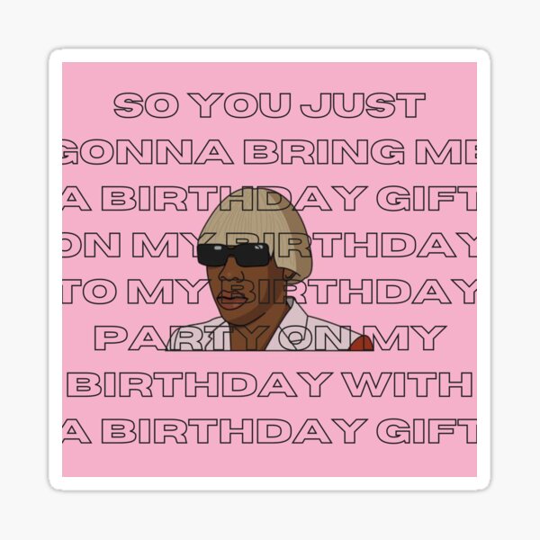 "Tyler The Creator birthday gift" Sticker for Sale by ayylucyy | Redbubble