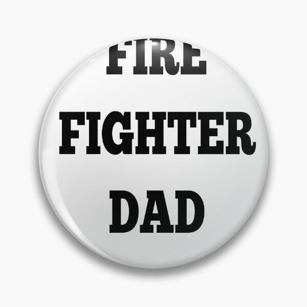 Item preview, fire fighter dad designed and sold by MKshoper.