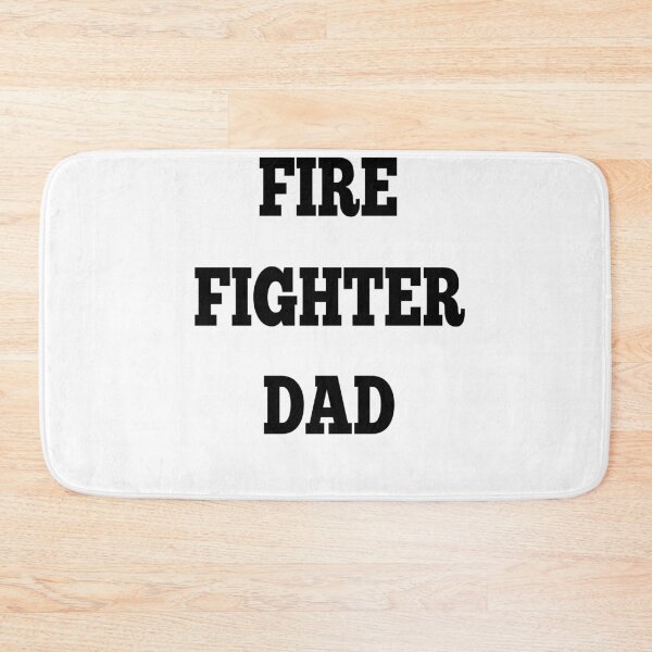 Item preview, fire fighter dad designed and sold by MKshoper.