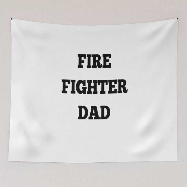 Item preview, fire fighter dad designed and sold by MKshoper.
